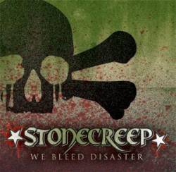 Stonecreep : We Bleed Disaster